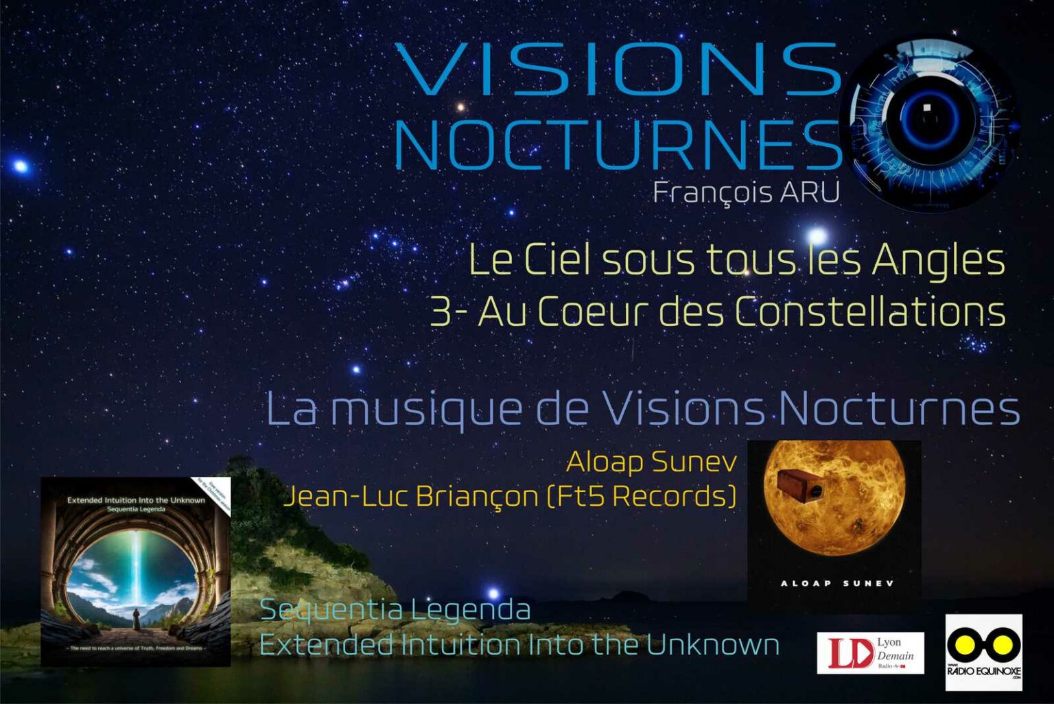 Visions Nocturnes “le Ciel Sous Tous Les Angles” – 3. Au Cœur Des 